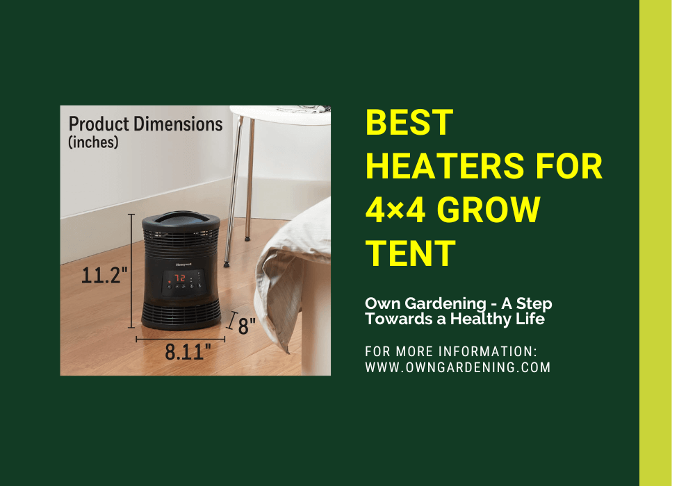 Best Heaters for 4×4 Grow Tent